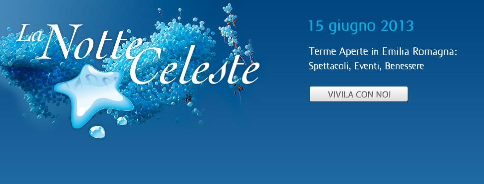 Terme aperte, musica sotto le stelle, degustazioni… è la Notte Celeste!