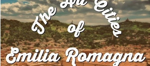 Città d’Arte dell’Emilia Romagna in un click: 25 travel bloggers le raccontano su un eBook