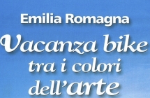 Città d’Arte dell’Emilia Romagna: un nuovo inserto sulla vacanza bike