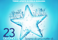 “Sogno di una notte di… inizio estate” alle terme dell’Emilia Romagna Sabato 23 giugno torna in tutta la Regione la Notte Celeste