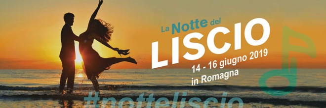 AL VIA DOMANI L’ESTATE ROMAGNOLA CON LA 4° edizione de LA NOTTE DEL LISCIO