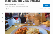 Scoprire Ferrara e la sua tavola dalle antiche radici rinascimentali:  l’invito della rivista USA “Forbes” ai suoi 140 milioni di lettori mensili