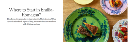 La Food Valley tra Bologna e Modena, dai tortellini alla “Francescana Family”, raccontata dal New York Times online a 140 milioni di lettori